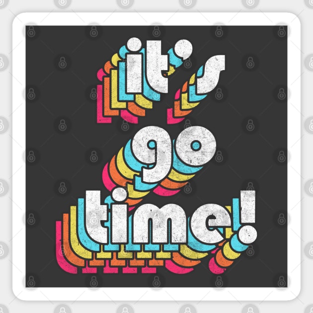 IT'S GO TIME! Izzy Mandelbaum Quote Tribute Sticker by DankFutura